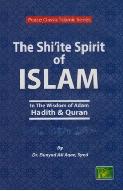 THE SHIITE SPIRIT OF ISLAM